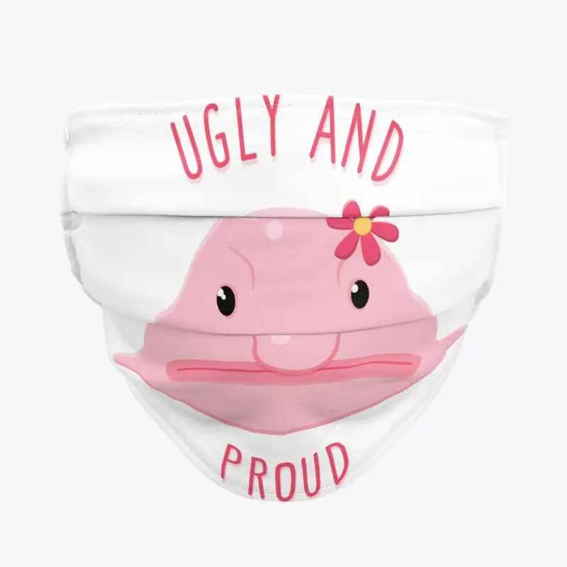 Ugly & Proud